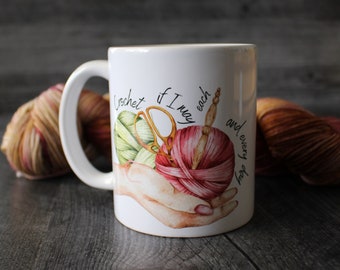 Taza "Si me lo permites, todos los días" • Divertida taza de crochet de cerámica de 11 o 15 onzas • Idea de regalo para crocheteros y artesanos