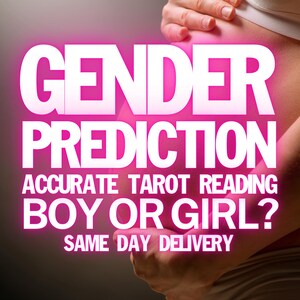 baby gender psychic reading, predict gender, gender tarot reading, pregnancy prediction, gender reveal reading, baby prediction