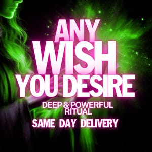 Custom Spellwork - wish spellcasting | same day casting | powerful magic