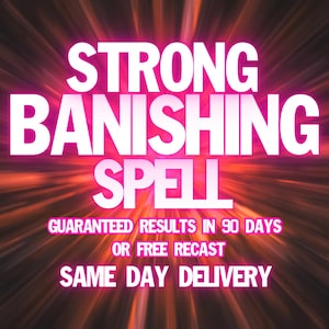 banish curses spell, evil eye removal spell, make someone go away spell, Banish Someone spell, banish spell, Make Someone Leave Spell