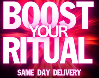 BOOST YOUR RITUAL-Positive Energy Spell-Spell to Enhance Results-Custom Spell for Success-Energy Boost Spell-Magic Energy Amplifier