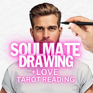 Soulmate Drawing, Soulmate Drawing Tarot Reading, Soulmate Reading, Tarot Reading, Detailed Soulmate Tarot Reading, Soulmate Tarot Reading