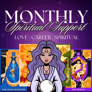 Monthly Spiritual Support | Tarot Readings | Psychic Spells | Love | Career | Booster | Energy Maintenance | Spiritual Guidance Subscription