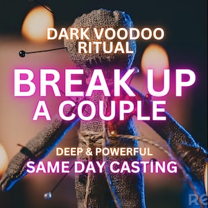 Powerful Break Up Spell, Extra Strong Separation Spell, Separate Couple Separation Ritual, Extreme Break Them Up Ritual for Divorce Spell