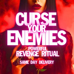 curse enemies - revenge spell cast - witch curse - karmic curse - bad luck spell - curse someone - curse spell - hexing spell - ex curse