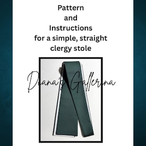 Peut inclure: Une étole de clergé vert foncé avec une bande blanche, présentée sur fond blanc dans un cadre noir. L'image comprend le texte "Pattern and Instructions for a simple, straight clergy stole" et le nom "Diana's Galleria".