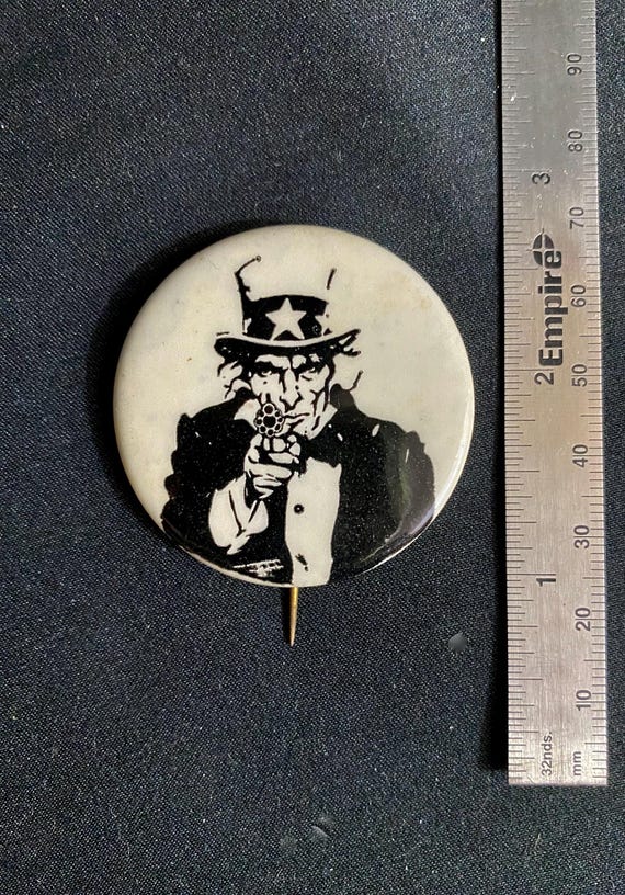 Uncle Sam Sixties Antiwar Button - image 3