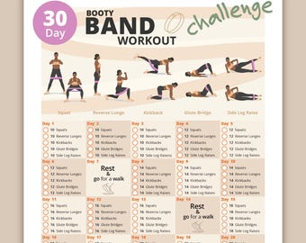 May include: A 30-day booty band workout challenge with illustrations of different exercises: squat, reverse lunge, kickback, glute bridge, and side leg raise. Each day includes a checklist of 10-20 reps for each exercise.