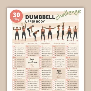May include: A 30-day dumbbell challenge workout plan for the upper body. The chart includes 20 days of exercises with 10 reps each, including overhead press, bent-over row, lateral raises, triceps extension, and biceps curl. The chart also includes rest days with instructions to go for a walk or stretch.