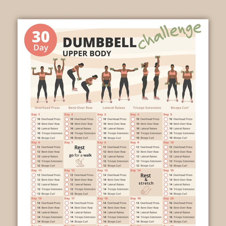May include: A 30-day dumbbell challenge workout plan for the upper body. The chart includes 20 days of exercises with 10 reps each, including overhead press, bent-over row, lateral raises, triceps extension, and biceps curl. The chart also includes rest days with instructions to go for a walk or stretch.