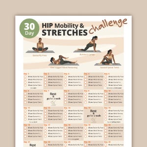 May include: A 30-day hip mobility and stretches challenge chart. The chart features illustrations of various yoga poses, including Butterfly Pose, Runner's Lunge, and Seated Spinal Twist. The chart is designed to guide users through a daily stretching routine.
