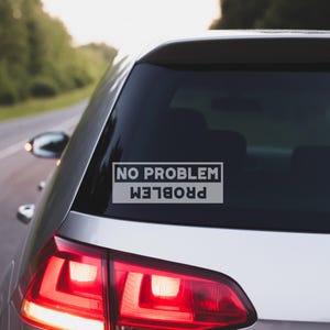 Stickers voiture humour NO PROBLEM