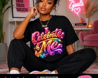 I Celebrate Me” Colorful Self Love PNG | Digital Download