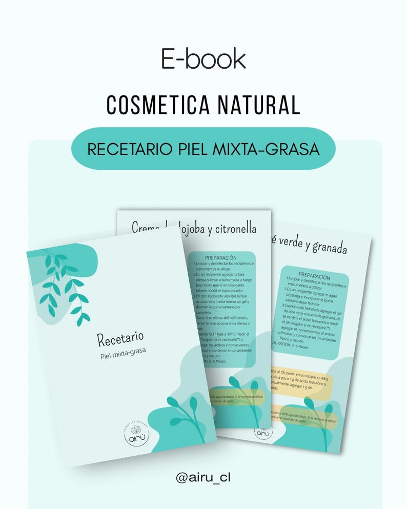 May include: A green and white illustrated guide with the text "E-book Cosmetica Natural Recetario Piel Mixta-Grasa" and two pages showing recipes for jojoba and citronella cream and green and pomegranate cream.