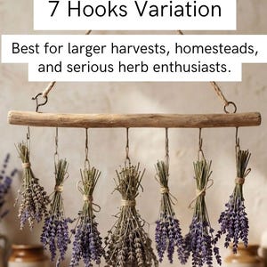 May include: A natural wooden branch hanging rack with seven metal hooks, each suspending a bundle of dried purple lavender tied with twine. The text 7 Hooks Variation and Best for larger harvests, homesteads, and serious herb enthusiasts is visible.