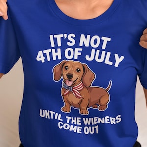 Dachshund July 4th Unisex Shirt, Wiener Dog Shirt, Funny Shirt, Fourth of July Shirt, Gift for Dog Lover, Funny Shirt, Gift for Her