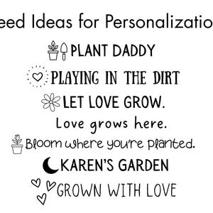 May include: A black and white graphic with text that reads "Need Ideas for Personalization?" followed by phrases like "Plant Daddy," "Playing in the Dirt," and "Let Love Grow." The image includes small illustrations of a plant, a shovel, and hearts.