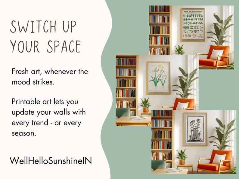 Puede incluir: La imagen muestra impresiones bot&aacute;nicas enmarcadas y texto que dice "SWITCH UP YOUR SPACE". Las impresiones se exhiben en una sala de estar con estanter&iacute;as, sillas naranjas y plantas. El texto promociona arte imprimible para actualizar las paredes.