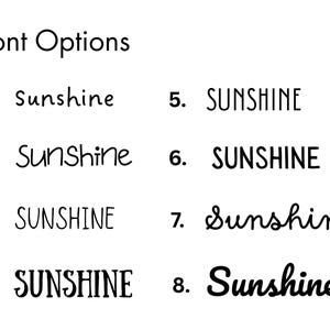 May include: Image displaying eight font options for the word "Sunshine". The fonts vary in style, including sans-serif, cursive, and bold. The text "Font Options" is at the top. The fonts are numbered 1 through 8.