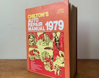 1979 Chiltons Auto Repair Manual. Mechanics, Car Enthusiasts.
