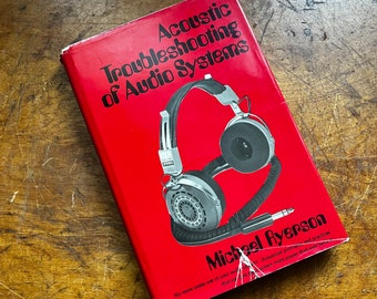 Vintage 1979 Acoustic Troubleshooting of Audio Systems Hardcover Book. 1970s Music