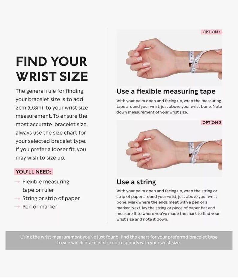 May include: Diagram showing how to measure your wrist for a bracelet using a measuring tape or a string. The text explains to add 0.8 inches to your wrist measurement to find your bracelet size.