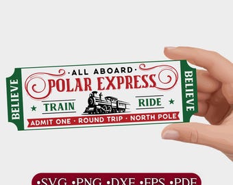 Polar Express Train Ticket SVG, North Pole, Christmas Train Ticket Cut Files, Transparent Background, png,dxf,eps,pdf, Cricut & Silhouette