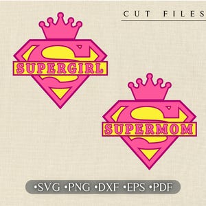 May include: Two pink and yellow superhero logos with crowns. The top logo says "Supergirl" and the bottom logo says "Supermom".