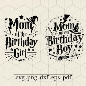 May include: Black and white graphic design with the text "Mom of the Birthday Girl" and "Mom of the Birthday Boy" with a witch hat and stars. The text is in a stylized font.