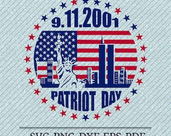 Patriot Day 9.11.2001 SVG PNG Twin Towers Memorial Design, American Flag Liberty Clipart, 9/11 Remembrance Digital Download