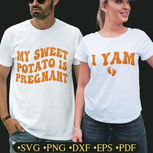 May include: Two white t-shirts with orange text. The first shirt says "My Sweet Potato Is Pregnant". The second shirt says "I Yam" with two small orange footprints below the text.