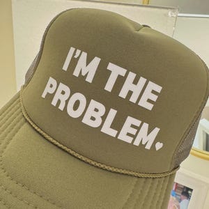 Im the Problem Trucker Hat | Morgan Wallen Hat | Im the Problem Patch Hat