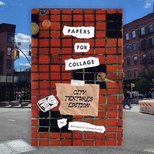 Papers for Collage City Textures Edition Art Booklet