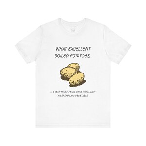 Camiseta unisex de punto: Camiseta con cita de Orgullo y Prejuicio sobre las patatas hervidas