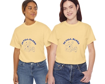 Funny Quote Flower Unisex Tee, Cotton T-Shirt, Gift for Gardeners, Humorous Saying Shirt, Botanical Top, Gardening Lover Tee