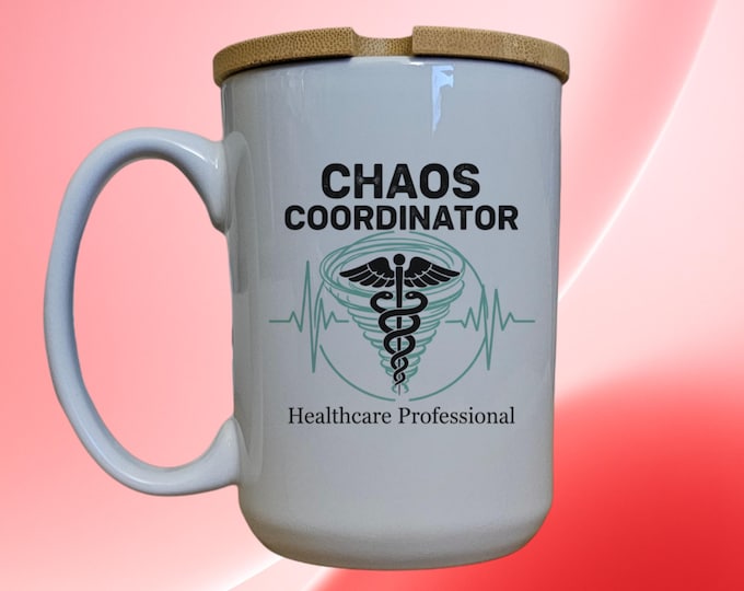 Chaos Coordinator Mug, Funny Nurse Gift, Healthcare Professional Mug