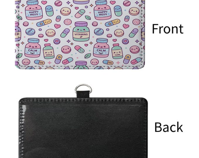 Kawaii Happy Meds Sublimated ID Badge Holder | Cute Pharmacy Tech Nurse Name Tag Sleeve | Medical Assistant Work ID Card Case