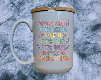 Funny Sweary Nurse Mug 15oz - Sarcastic Coffee Cup with Bamboo Lid, Rude Healthcare Worker Gift, Profanity RN Appreciation Drinkware