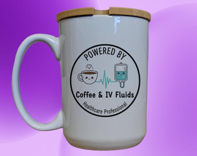 Coffee and IV Fluids Mug, Nurse Gift, Bamboo Lid, 15oz Ceramic