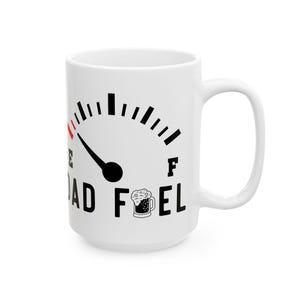 Father&#39;s Day Fuel Mug  Funny Daddy Life Coffee Cup Gift, Unique Father&#39;s Day Gift Idea for Dad, Dad Coffee Mug