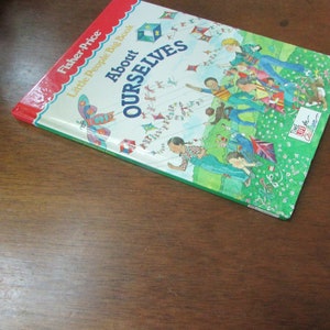 About Ourselves – Fisher Price Little People Big Book Series – Time– Life for Children Hardcover Book Series– Vintage Children’s Book