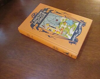 Doctor Doolittle’s Circus by Hugh Lofting – Illustrated Vintage Hardcover Classic Book – Young Reader