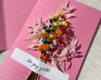 Be Gay, Y'all! Single Dried Floral Bouquet Card LGBTQ Preserved Flower Bunch for Pride