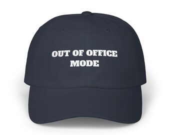 Embroidered Classic Dad Cap baseball hat adjustable back, out of office mode