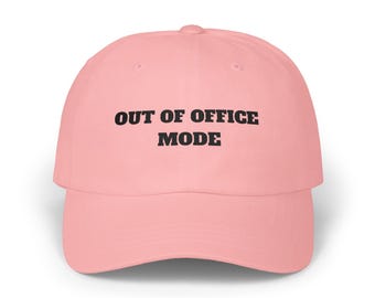 Out of Office Mode Dad Cap | Embroidered Baseball Hat, the perfect gift