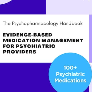 Puede incluir: Una portada de libro con un diseño geométrico morado y blanco. El título es "The Psychopharmacology Handbook" con el subtítulo "Evidence-Based Medication Management for Psychiatric Providers". Un círculo azul indica "100+ Psychiatric Medications".