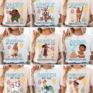 May include: A collection of beige and white t-shirts with various Disney-themed graphics and text. Each shirt features a different character and the words "Daddy," "Uncle," "Grandpa," "Grandma," "Auntie," "Anna," "Brother," "Sister," or "Mommy" with "of the Birthday Girl."