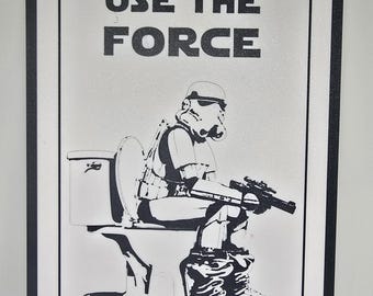 Star Wars - Use The Force - Stormtrooper - Bathroom Decoration - Restroom Sign - (6.25" x 8.5")