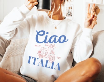 Ciao Italia Sweatshirt, Ciao Bella Shirt, Italien Reise Sweatshirt, Europa Urlaub Outfit, Italienische Ästhetik Rundhalsausschnitt, Retro Reise T-Shirt