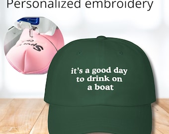 Its a Good Day to Drink on a Boat Hat, Funny Cruise Dad Cap, Casual Boat Life Hat, Summer Lake Hat, Gift for Boaters & Dads